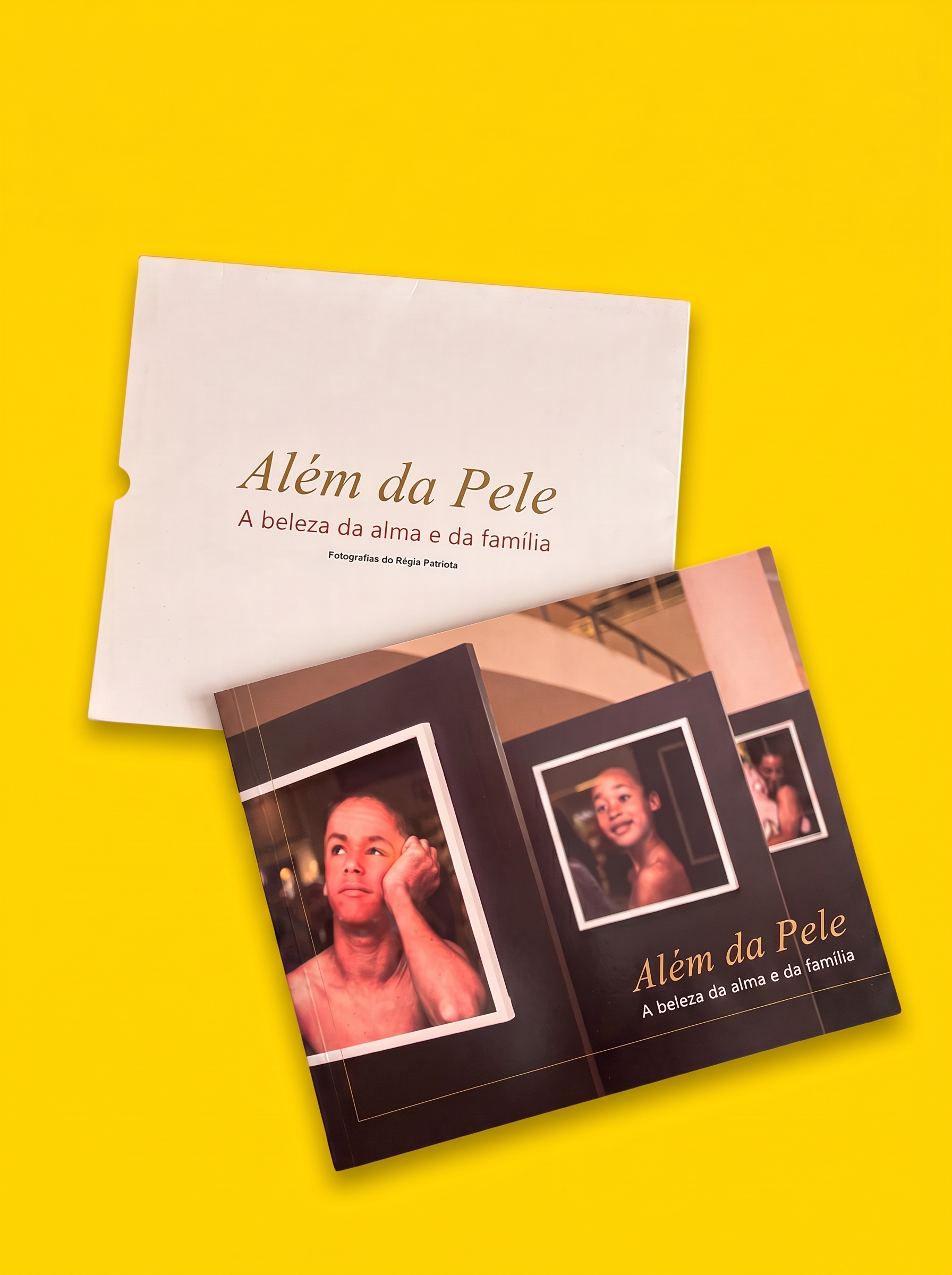 Livro Além da Pele — A beleza da alma e da família, fotografias de Régia Patriota